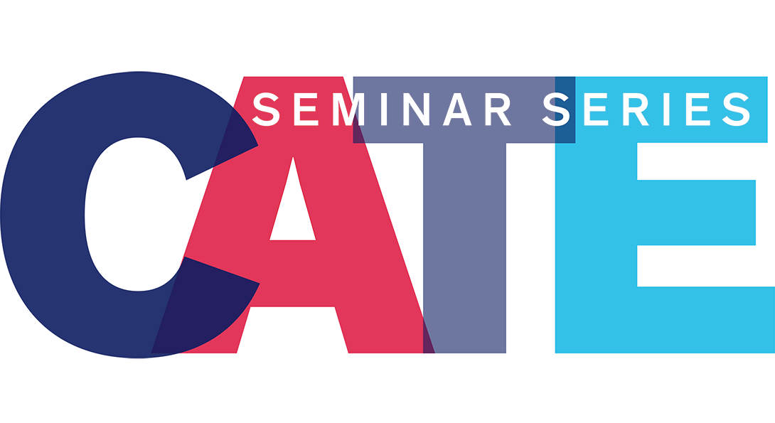 CATE Seminar Series